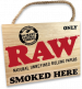 RAW Smoked Here Sign